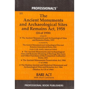Professional's Ancient Monuments and Archaeological Sites and Remains Act, 1958 Bare Act